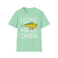 Unisex I Love Hard Ones Tee