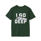 Unisex Go Deep Tee