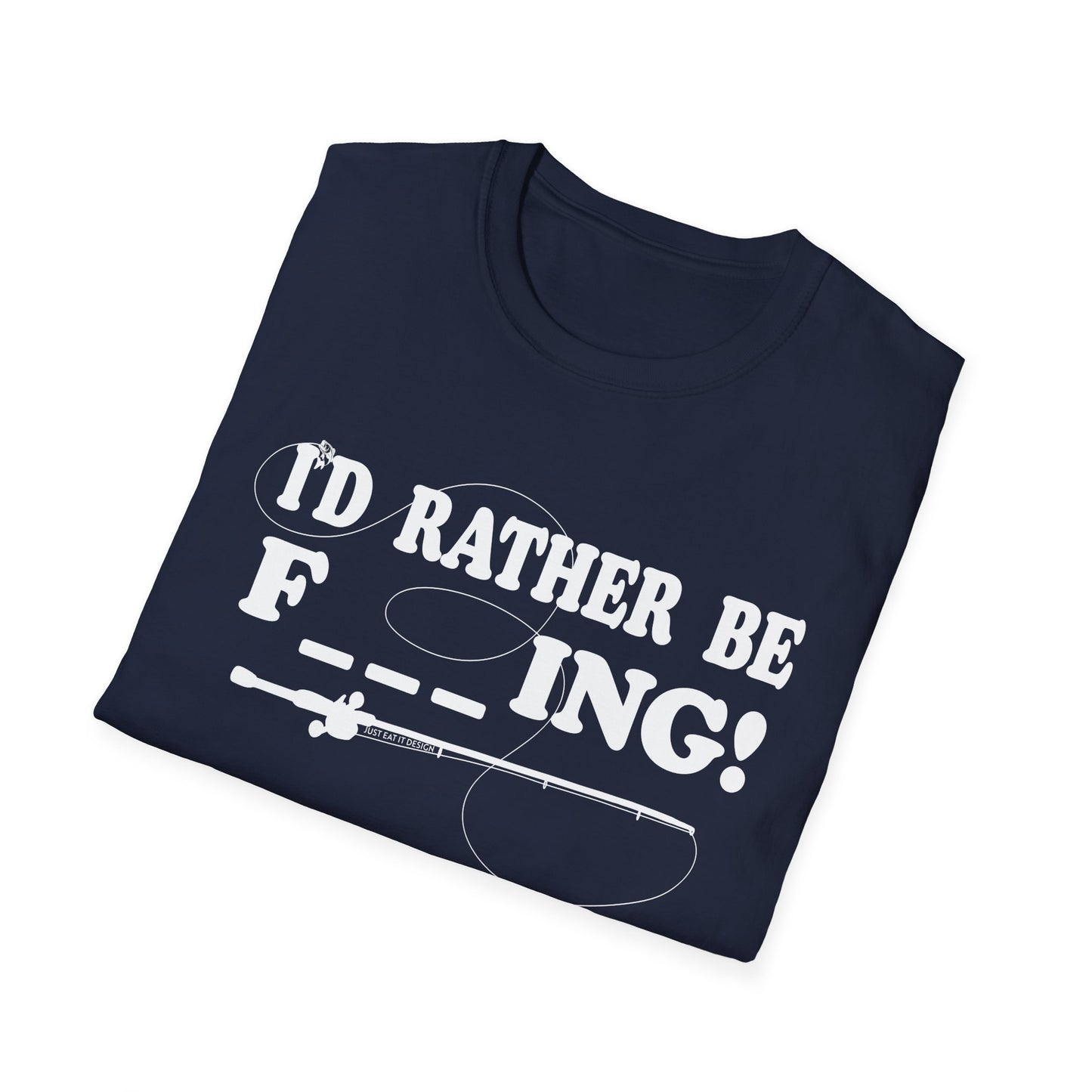 Unisex Rather Be Fishing Tee