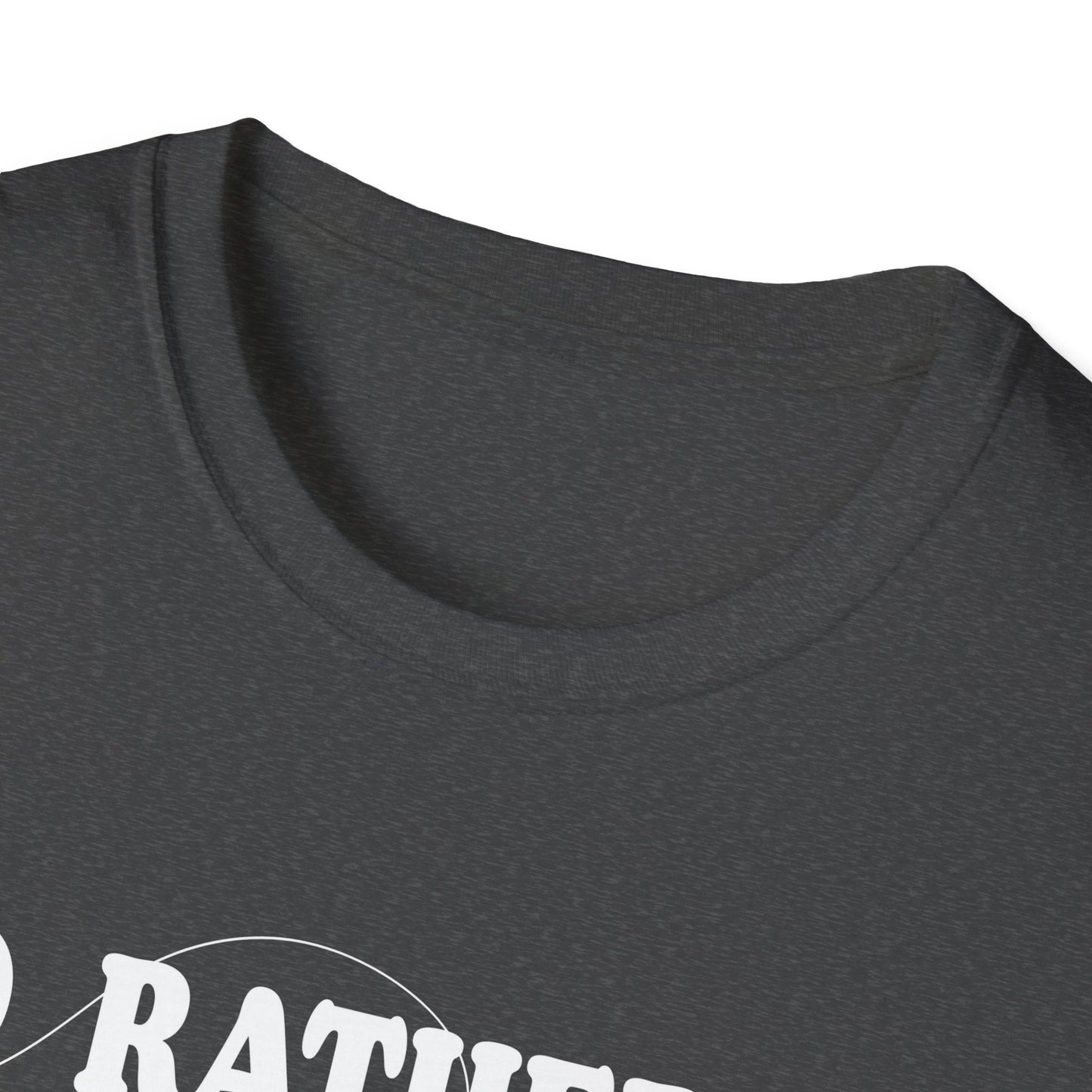 Unisex Rather Be Fishing Tee