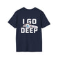 Unisex Go Deep Tee