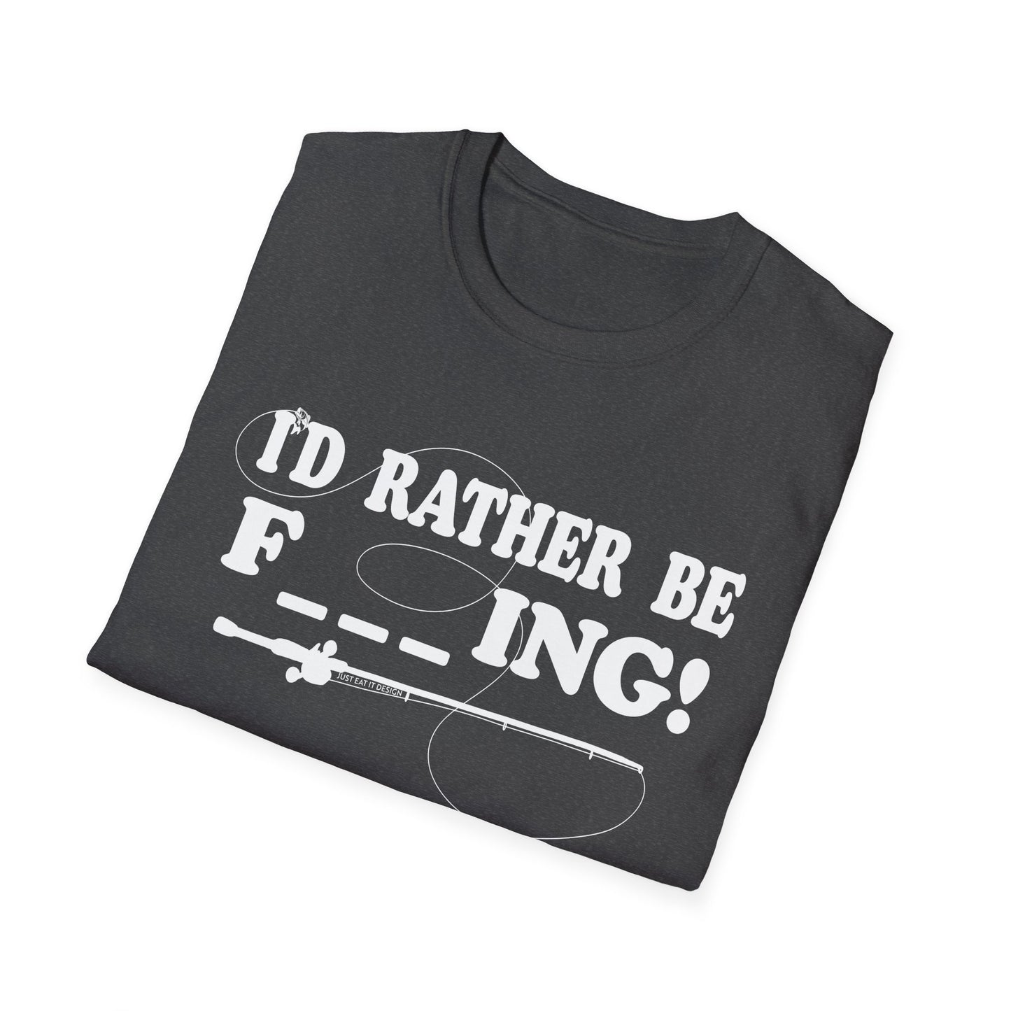Unisex Rather Be Fishing Tee