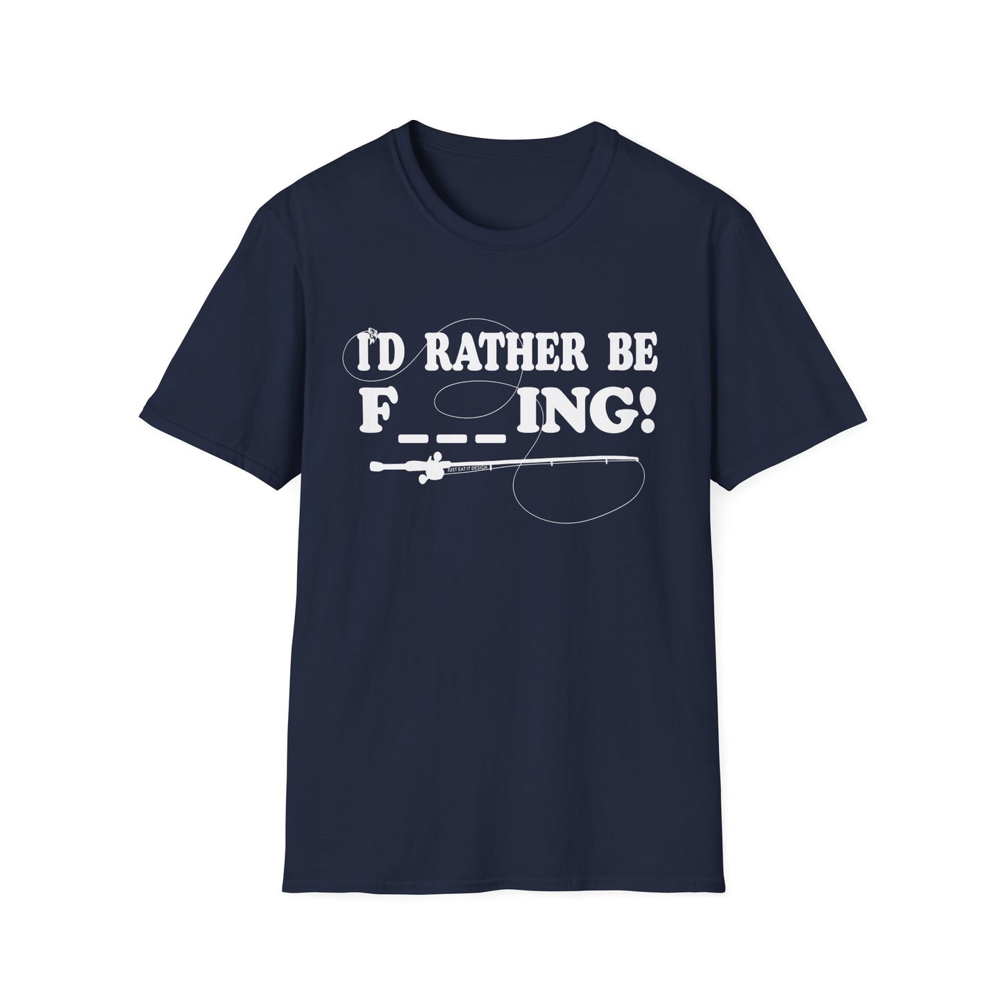 Unisex Rather Be Fishing Tee