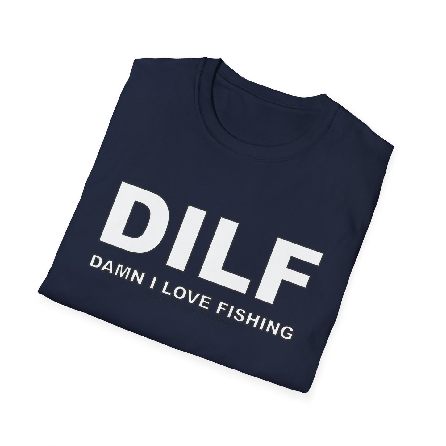 DILF Damn I Love Fishing Tee