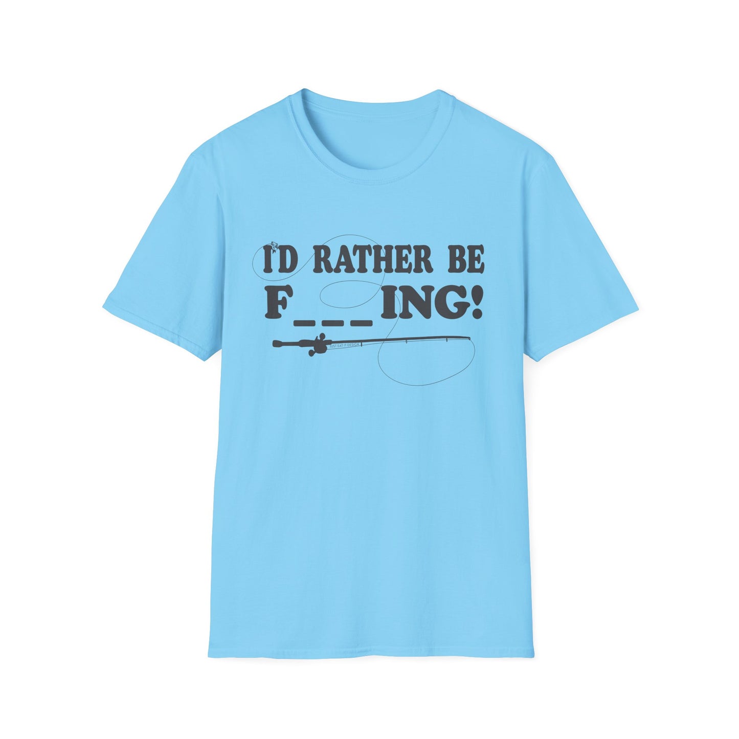 Unisex Rather Be Fishing Tee