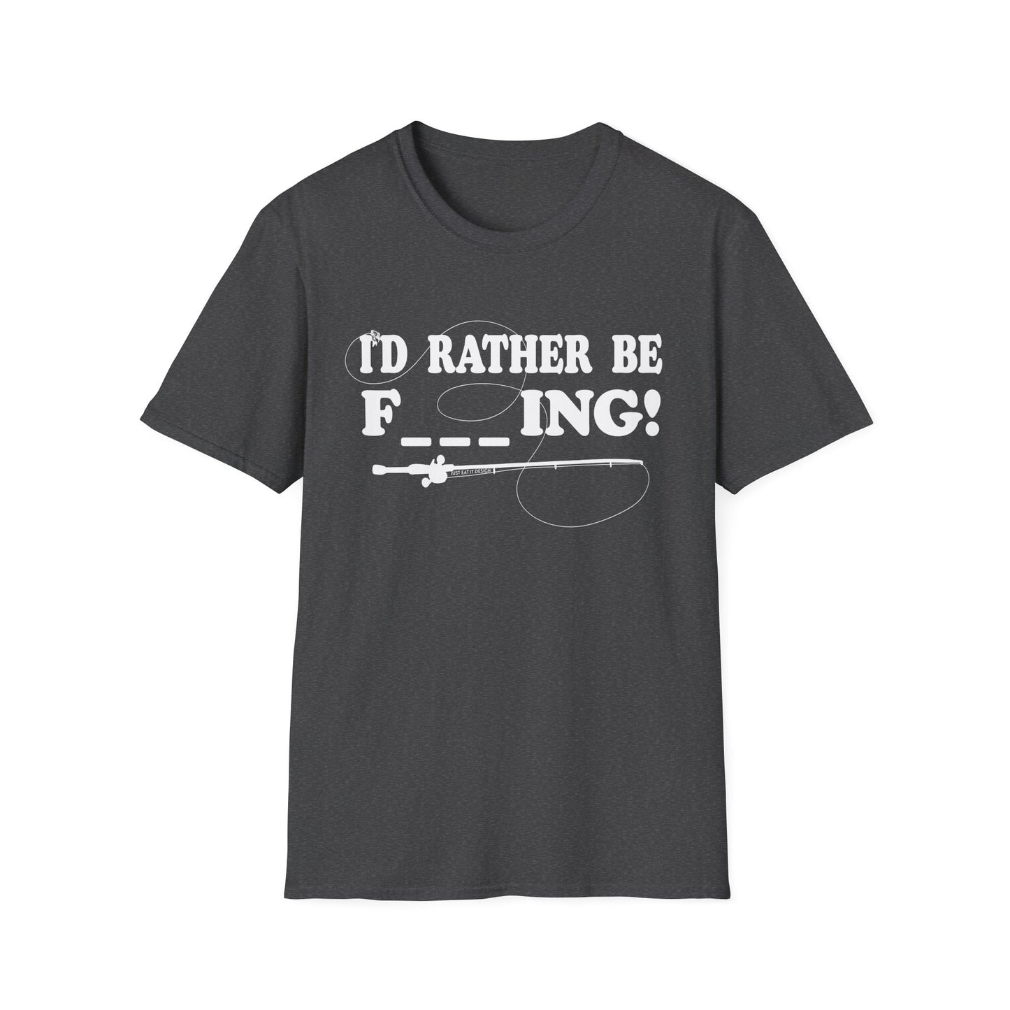 Unisex Rather Be Fishing Tee